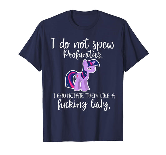 I Do Not Spew Profanities I Enunciate Them Unicorn T-Shirt
