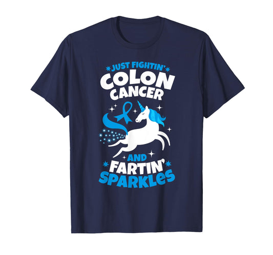 Funny Colon Cancer Fighter Fighting Unicorn Quote Gift Idea T-Shirt