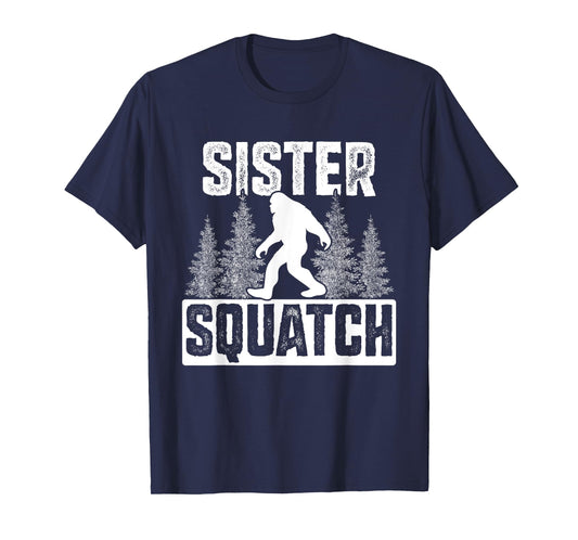 Squatchy Matching Family Bigfoot Shirts Sister Squatch T-Shirt