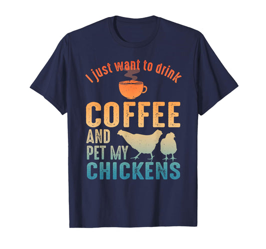 Funny Chicken Art For Men Women Coffee Lover Chicken Farmer T-Shirt