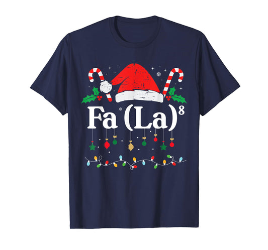 FA (LA)8 Funny Christmas Santa Fa La 8 Math Teacher Student T-Shirt