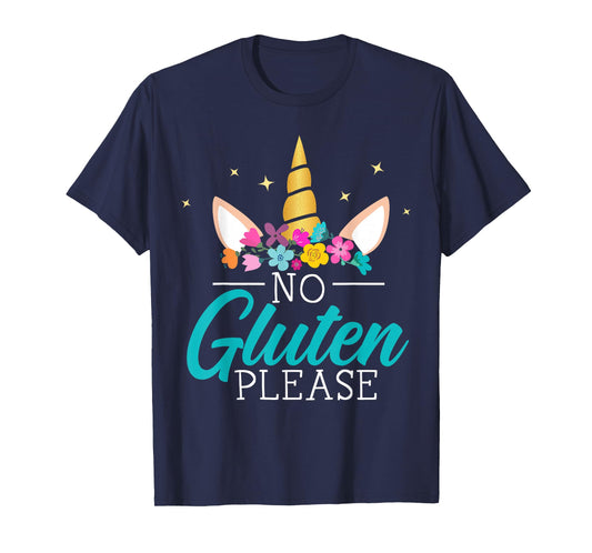 No Gluten Please Unicorn Celiac Disease Awareness Month T-Shirt