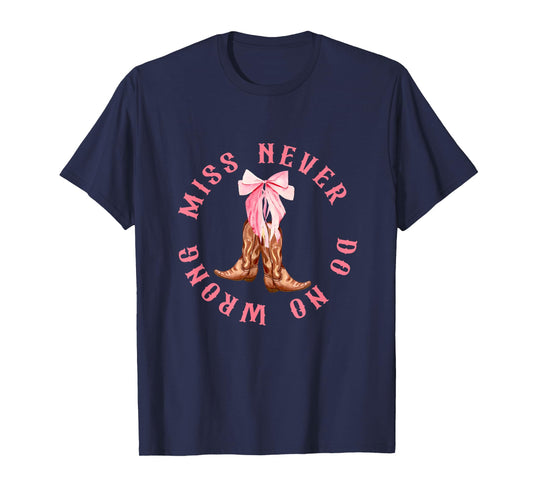 Miss Never Do No Wrong Pink Boost Howdy Design T-Shirt