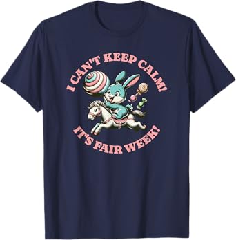 State Fair Bunny Rabbit I can't keep calm it's fair week T-Shirt