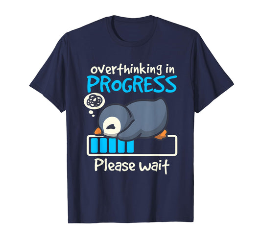 Penguin Overthinking In Progress Low Battery Please Wait T-Shirt