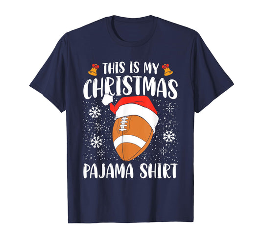 This Is My Christmas Pajama Shirt Football Xmas Sports T-Shirt