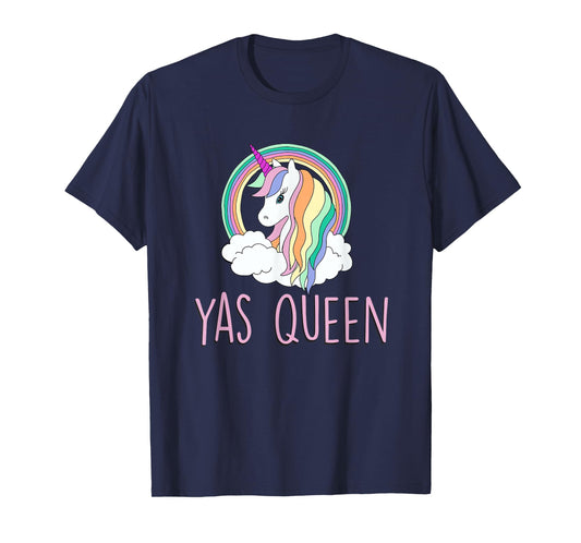 Yas Queen Cute Funny Unicorn Shirt T-Shirt