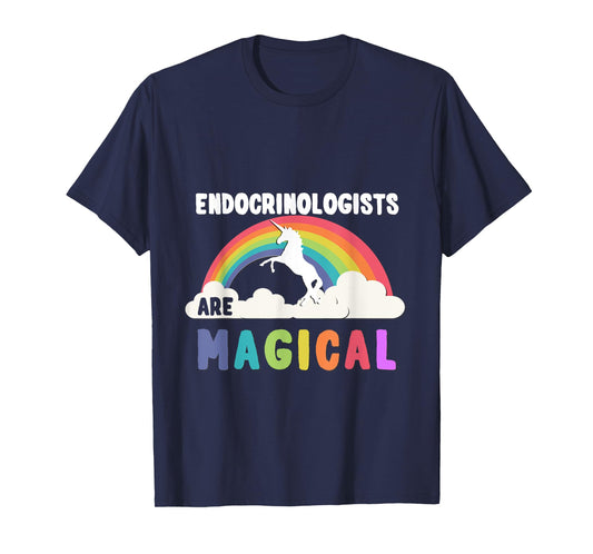 Endocrinologists Are Magical T-Shirt