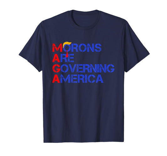 Morons Are Governing America Funny Trump 2024 T-Shirt