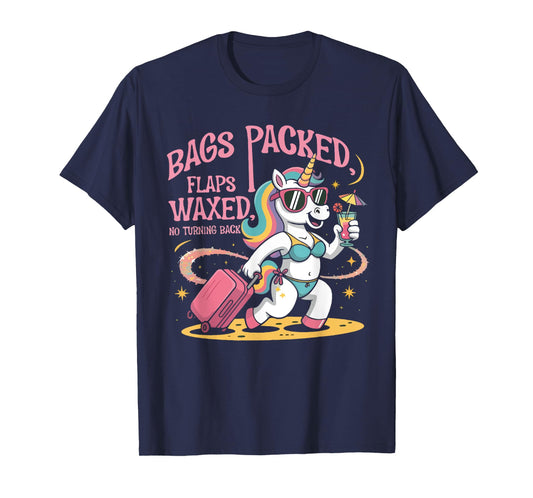 Bags Packed Unicorn Funny Inappropriate Vacation Women T-Shirt