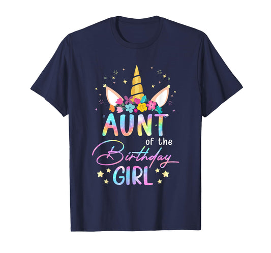 Unicorn Aunt Of The Birthday Girl Unicorn Flower Birthday T-Shirt