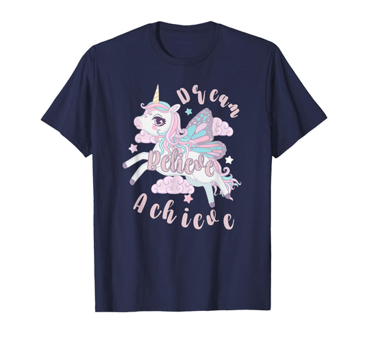 Dream Believe Achieve T-Shirt