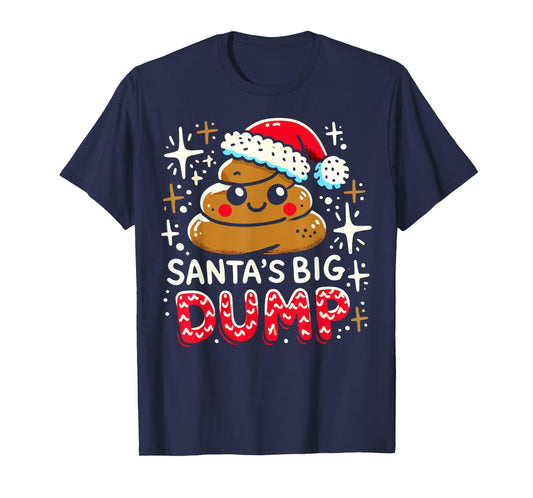 Santa's Big Dump - Xmas Funny Pajamas Christmas Poop T-Shirt