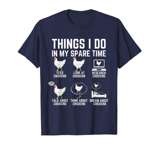 Things I Do In My Spare Time Funny Farmar Farm Chicken Lover T-Shirt