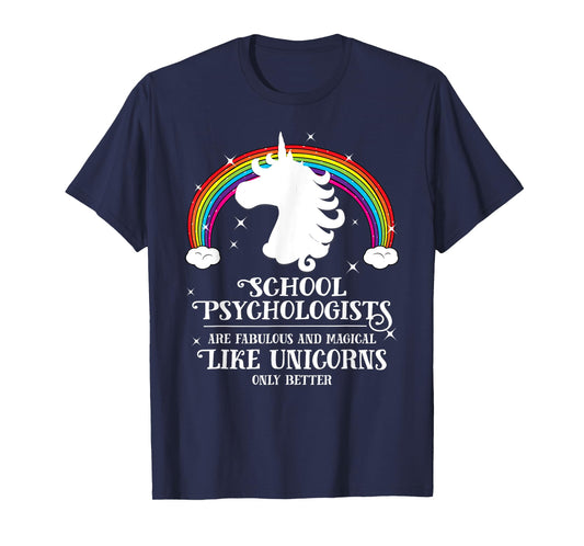 School Psychologists Magical Like Unicorns Funny Tshirt Gift T-Shirt