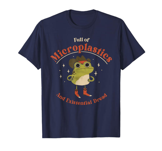 Full of Microplastics and Existential Dread Funny Frog Meme T-Shirt