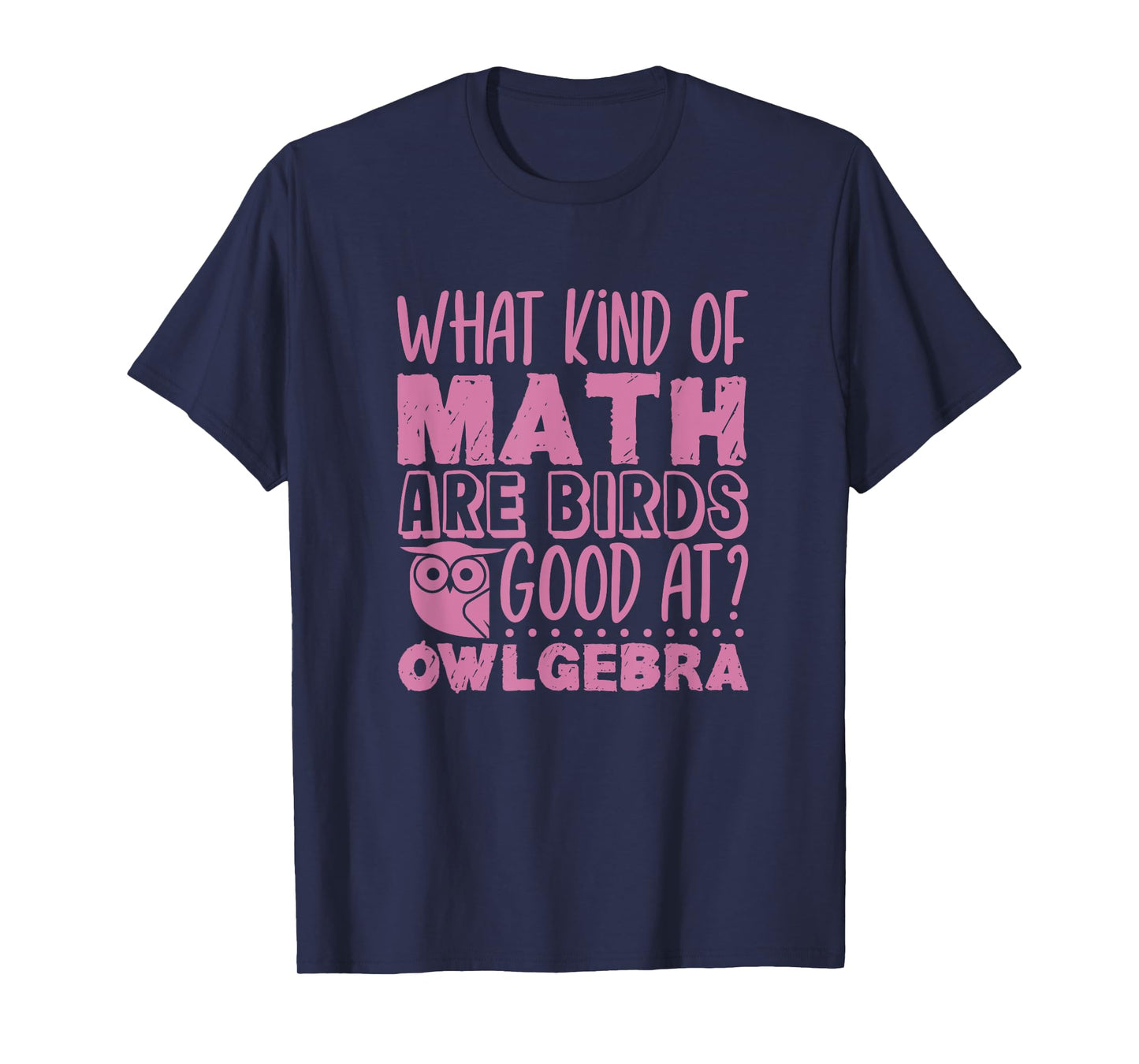 Baby Owl Dress - Birds are good at Owlgebra - Owl T-Shirt