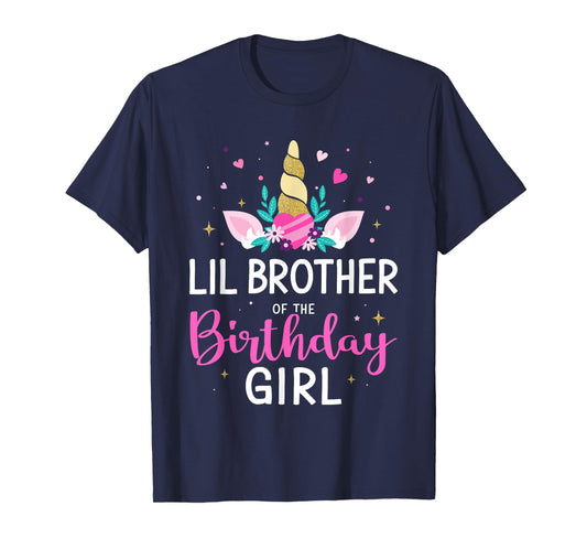 Lil brother of birthday girl matching family unicorn party T-Shirt