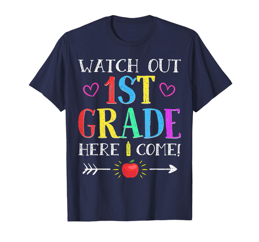 Watch Out 1st Grade Here I Come Tshirt Back to School Gift T-Shirt