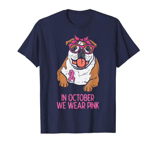 October We Wear Pink English Bulldog Breast Cancer Awareness T-Shirt
