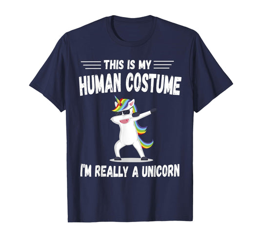 This Is My Human Costume I'm Really A Unicorn Cute T-Shirt