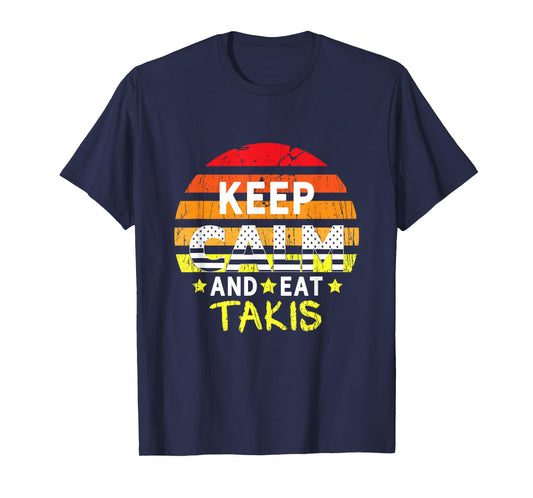 Retro Grunge Keep Calm And Eat Takis Foodies Design 2024 T-Shirt
