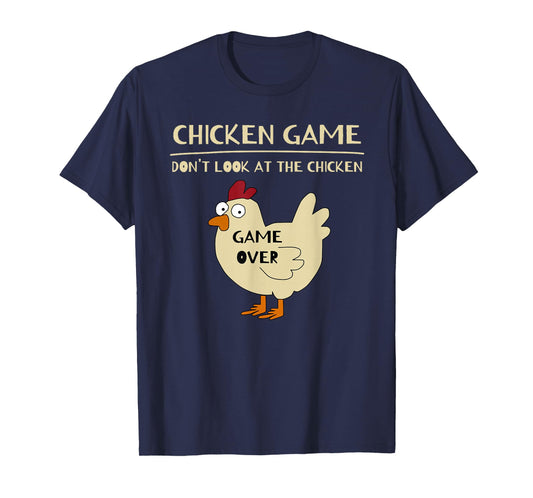 Chicken Game Funny Chicken T-Shirt