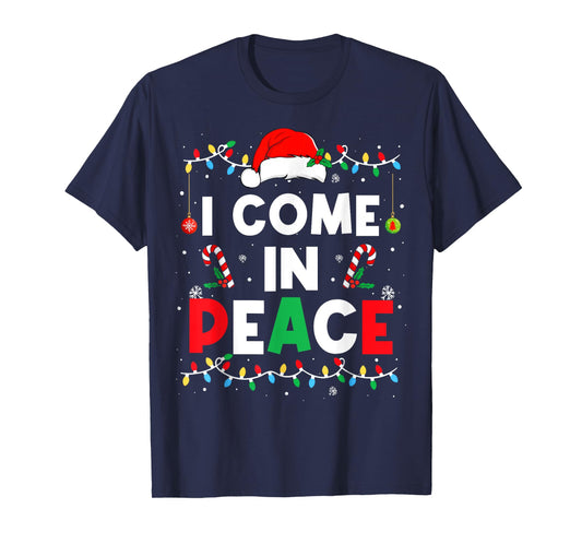 I Come In Peace I'm Peace Funny Matching Couple Christmas T-Shirt