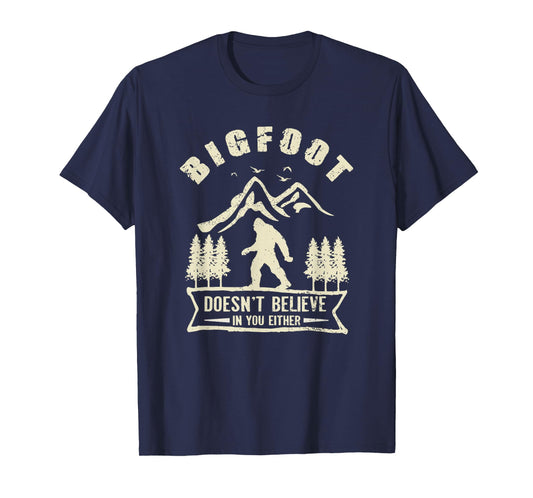 Retro Bigfoot Doesn't Believe In You Either Sasquatch T-Shirt
