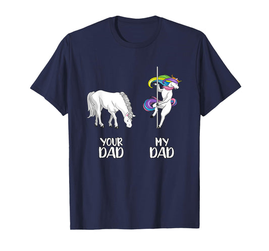 Your Dad my Dad LGBT Unicorn rainbow flag LGBTQ funny gay T-Shirt