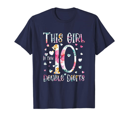 birthday gifts for girl, This Girl Is Now 10 Double Digits T-Shirt