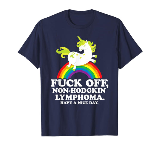 Non-Hodgkin Lymphoma Survivor | Fuck Non-Hodgkin Lymphoma T-Shirt