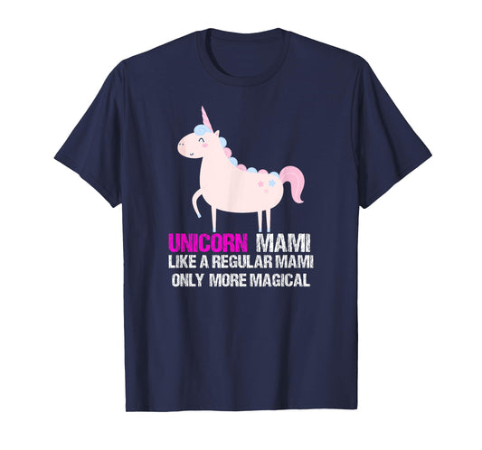 Unicorn Mami Shirt - Funny Cute Magical Gift T-Shirt