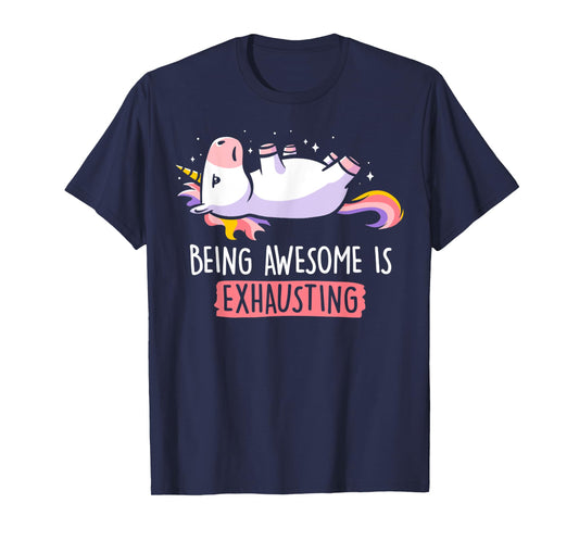 Being Awesome Is Exhausting Retro Lazy Funny Unicorn Gift T-Shirt
