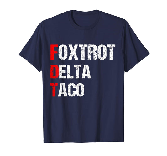 Funny Foxtrot Delta Taco, 4th of July T-Shirt