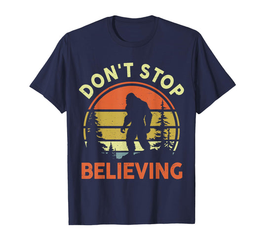 Believe Bigfoot Don't Stop Believing Funny Sasquatch Vintage T-Shirt