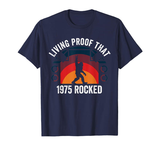Living Proof That 1975 Rocked Funny Rock And Roll Bigfoot T-Shirt