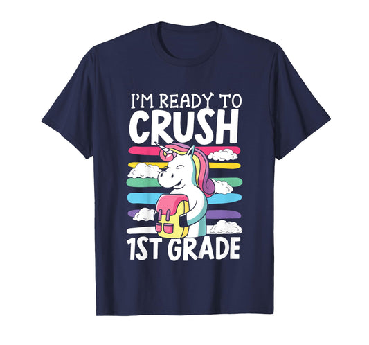 Kids I'm Ready To Crush First Day Of School Back To School T-Shirt