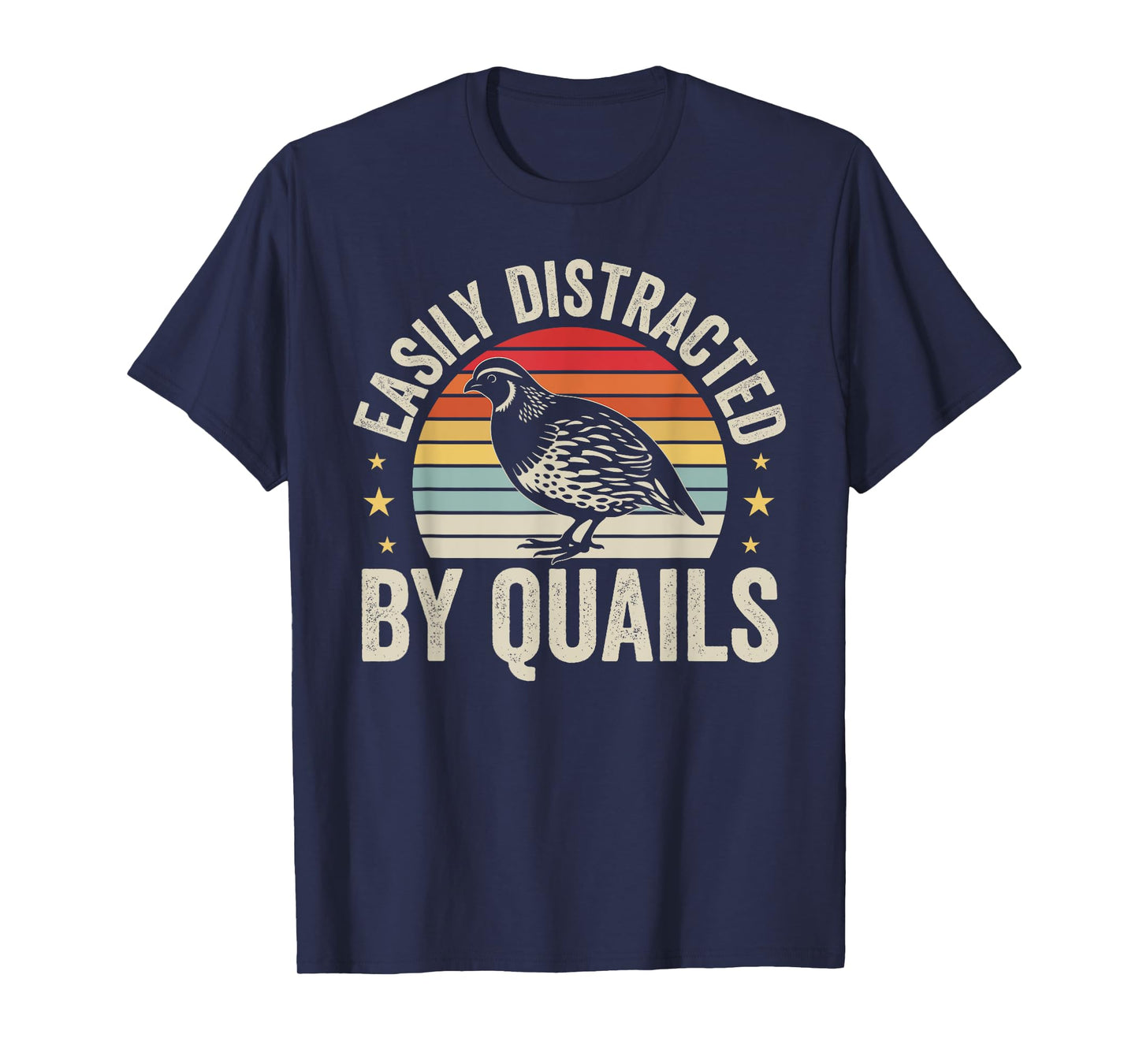 Easily Distracted By Quails Funny Vintage Bird Lover T-Shirt
