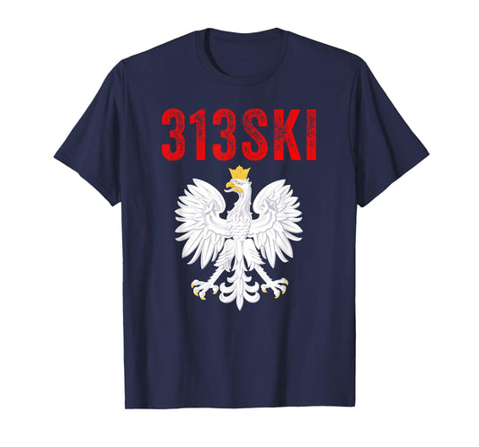 313SKI Detroit Michigan Area Code 313 Polska Polish Pride T-Shirt