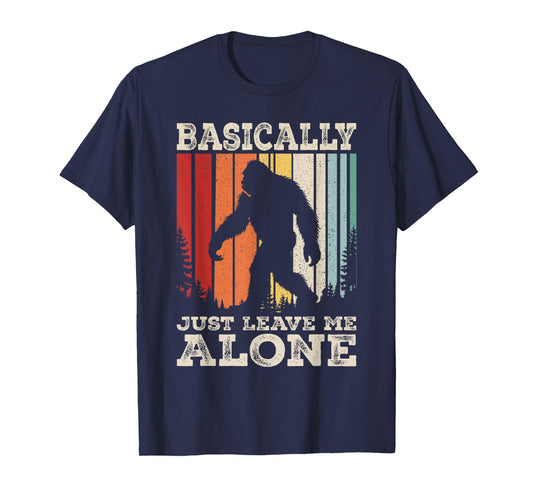 Vintage Basically Just Leave Me Alone Bigfoot Introverts T-Shirt
