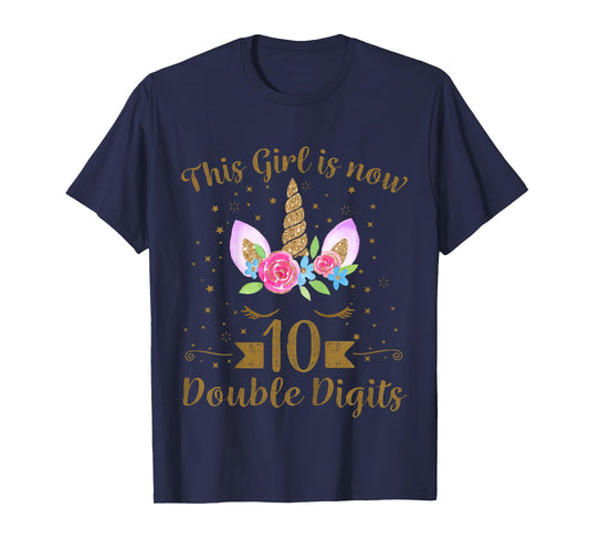 Kids This Girl Is Now 10 Double Digits 10th Birthday Unicorn T-Shirt