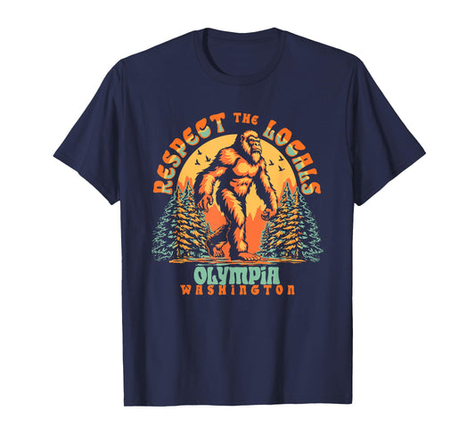 Olympia Washington Respect the Locals Bigfoot PNW T-Shirt