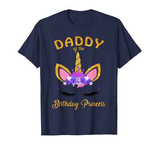Daddy Of The Unicorn Birthday Princess Birthday Party Dad's T-Shirt