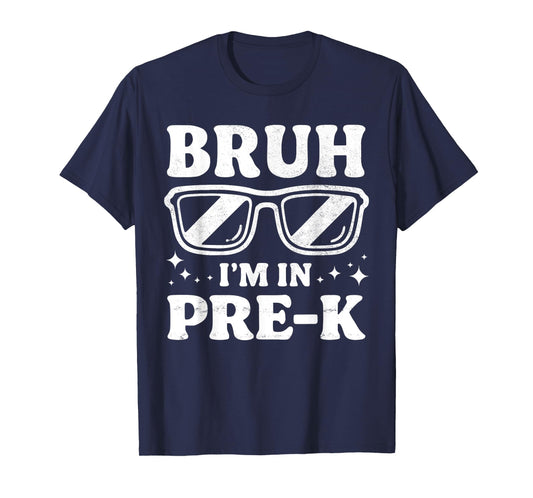 Bruh I'm In Pre-K Preschool Sunglasses Boys Back To School T-Shirt