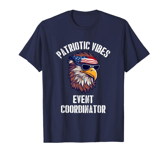 Event Coordinator Eagle July 4th American Flag USA T-Shirt