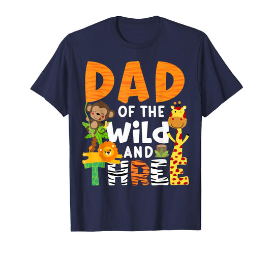 Dad Of The Wild and 3 Three Jungle Zoo Theme Birthday Safari T-Shirt
