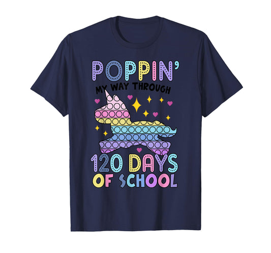 Poppin' 120 Days Of School Unicorn Pop It Happy 120th T-Shirt