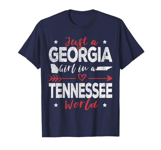 Just A Georgia Girl In A Tennessee World T-Shirt