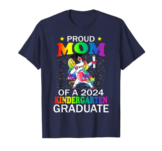 Proud Mom Of A 2024 Kindergarten Graduate Unicorn Dab Gift T-Shirt